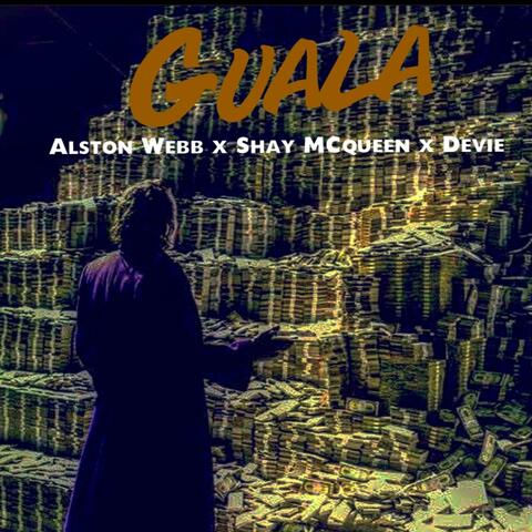Guala (feat. Shay Mcqueen & Devie)