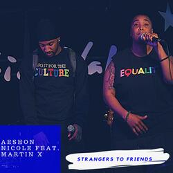 Strangers to Friends (feat. Martin X)