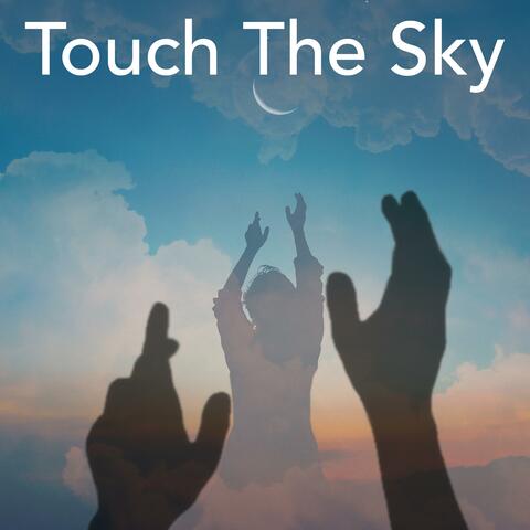 Touch the Sky