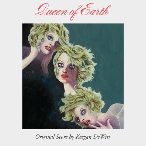 Queen of Earth (Original Motion Picture Soundtrack)