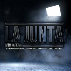 La Junta+rapera (feat. Bernardog, Kanino, J-Clap & Cory Mg)