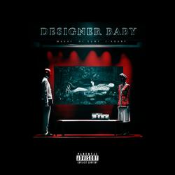 Designer Baby (feat. Masai & J-Sharp)