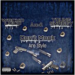 Don't Mock are Style (feat. Young Shaggy)