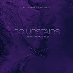 Go Upstairs (feat. Bilzar)