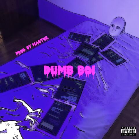 Dumb Boi