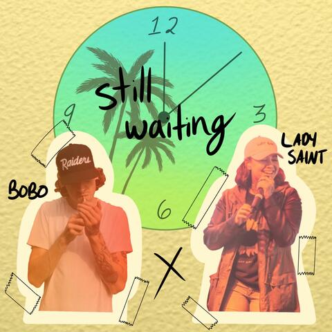 Still Waiting (feat. Bobo)