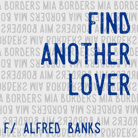 Find Another Lover (feat. Alfred Banks)