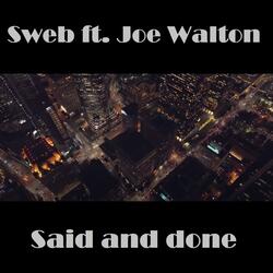 Said and Done (feat. Joe Walton)