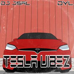 Tesla Vibez (feat. Dyl)