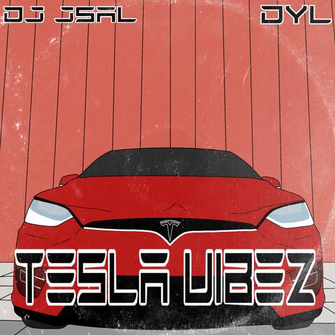 Tesla Vibez (feat. Dyl)