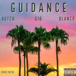 Guidance (feat. Hutch & Gio)