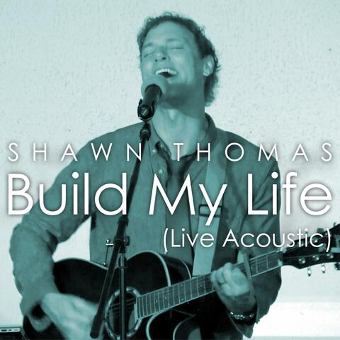 Build My Life