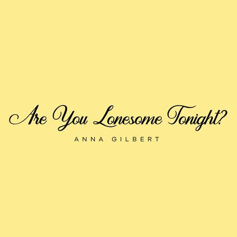 Are You Lonesome Tonight?