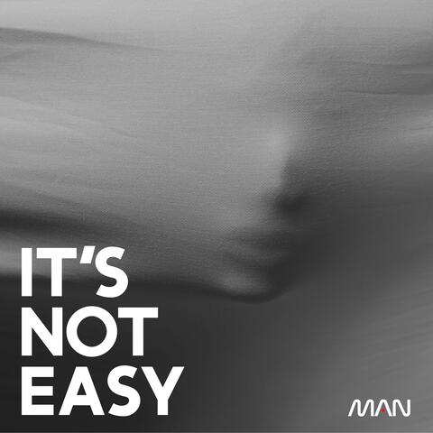 It's Not Easy