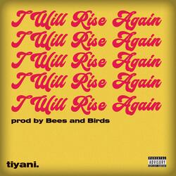 I Will Rise Again