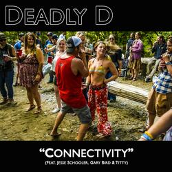 Connectivity (feat. Jesse Schooler, Gary Bird & Titty)