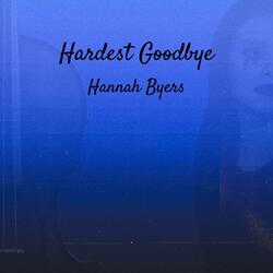 Hardest Goodbye