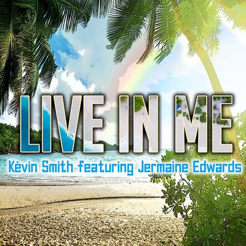 Live in Me (feat. Jermaine Edwards)