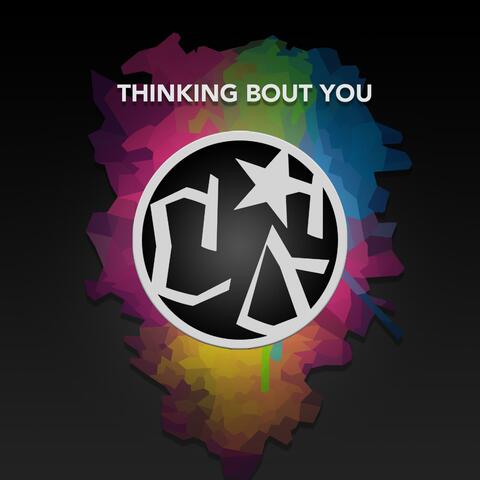 Thinking Bout You