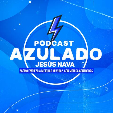 Podcast 2 Cómo empiezo a mejor mi vida con Mónica Contreras