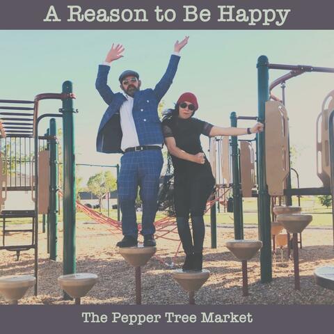 A Reason to Be Happy