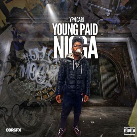 Young Paid Nigga