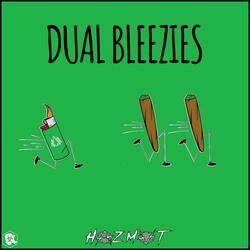 Dual Bleezies
