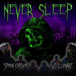 Never Sleep (feat. Justillionaire)