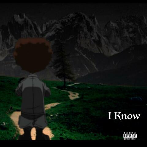 I Know