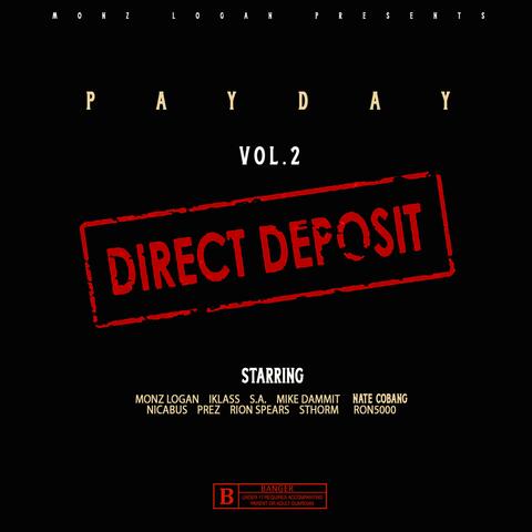 PAY DAY Vol. 2 Direct Deposit