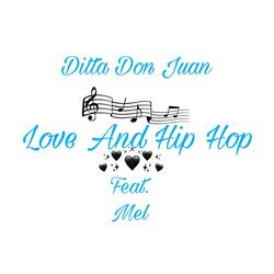 Love and Hip Hop (feat. Mel)