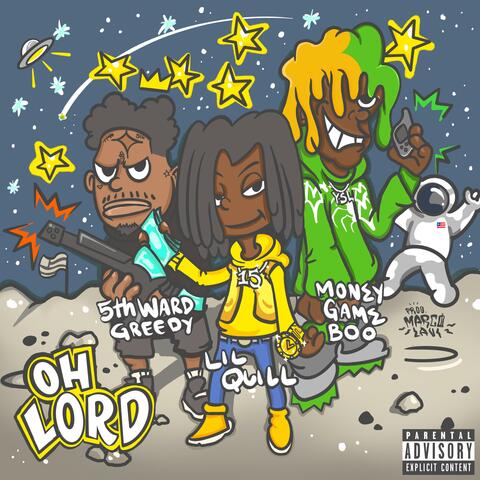 Oh Lord (feat. Lil Quill & 5th Ward Greedy)