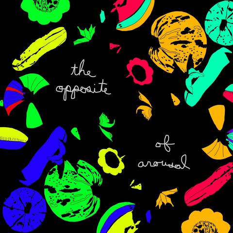 The Opposite of Arousal