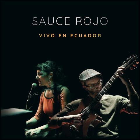 Sauce Rojo. Vivo en Ecuador