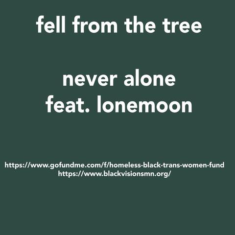 Never Alone (feat. Lonemoon)