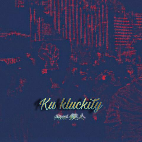 Ku Kluckity