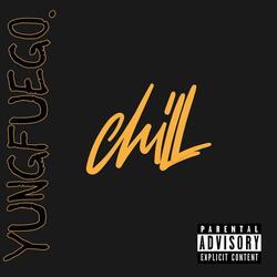 Chill.