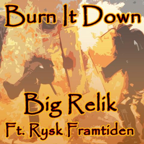 Burn It Down (feat. Rysk Framtiden)