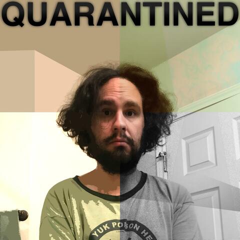 Quarantined