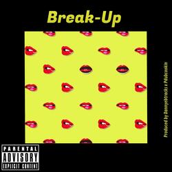 Break Up (feat. Zachius.Wavez, Andy Vango & KatieBaby)