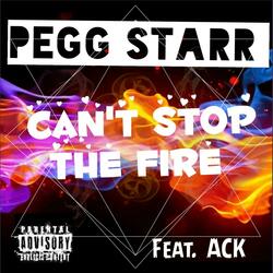 Can't Stop the Fire (feat. Ack)