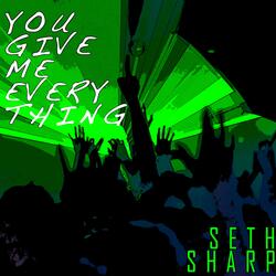 You Give Me Everything