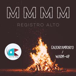 Mmmm "Registro Alto" (Calentamiento/Warm-Up)