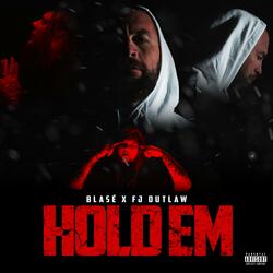 Hold Em (feat. Fj Outlaw)