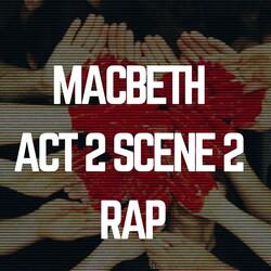Macbeth Act 2 Scene 2 Rap