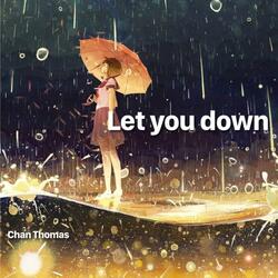 Let You Down
