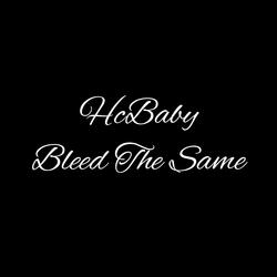 Bleed the Same