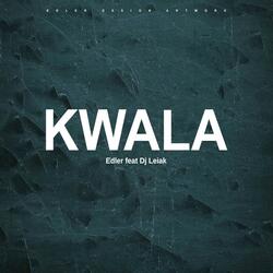 Kwala (feat. Dj Leiak)