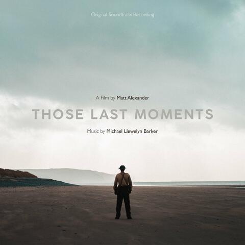Those Last Moments (Original Motion Picture Soundtrack)