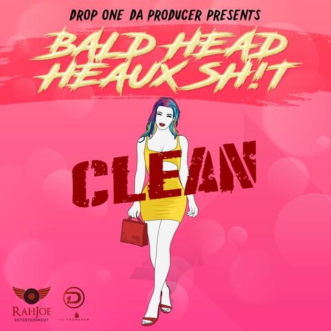 Bald Head Heaux Sh!t (feat. KayyPee)